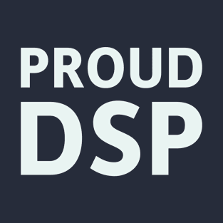 Proud DSP T-Shirt