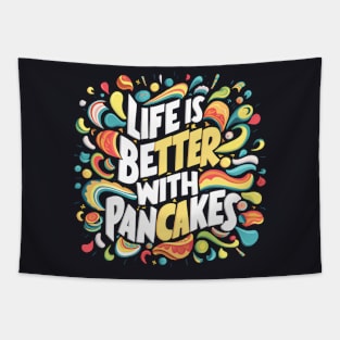 Life is better with pancakes Tapestry