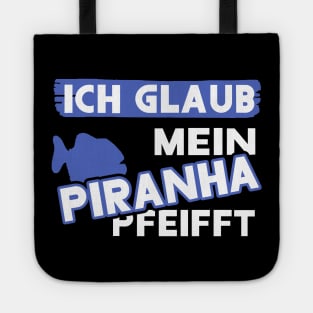 Lustiger Piranha Spruch Fan Unterwasser Meer Jagen Tote