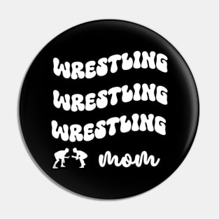 Wrestling mom Pin