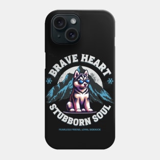 Brave Heart, Loyal Companion, Husky, Dog mom Phone Case