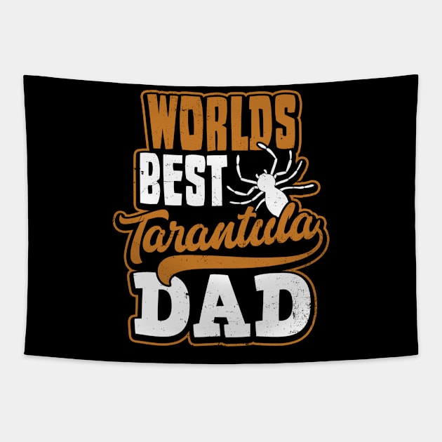 Tarantula Shirt | Worlds Best Dad Gift Tapestry by Gawkclothing