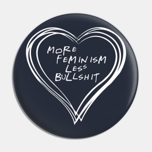 Woman Rights More Feminism Less Bullshit Aesthetics Pin