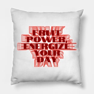 Fruit Power, Energize Your Day Pillow