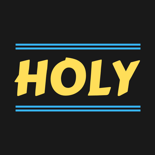 Holy | Christian by All Things Gospel