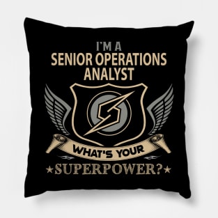 Senior Operations Analyst T Shirt - Superpower Gift Item Tee Pillow