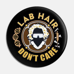 Lab Hair Don't Care - Funny Design with DNA Helix Pipette Reaction PCR Vials Pin