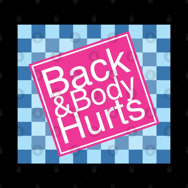 Back and Body Hurts by Galindo_Artworks