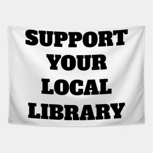 Support Your Local Library Tapestry