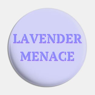 Lavender Menace Inspired by the 70s Lesbian Rights Movement Pin