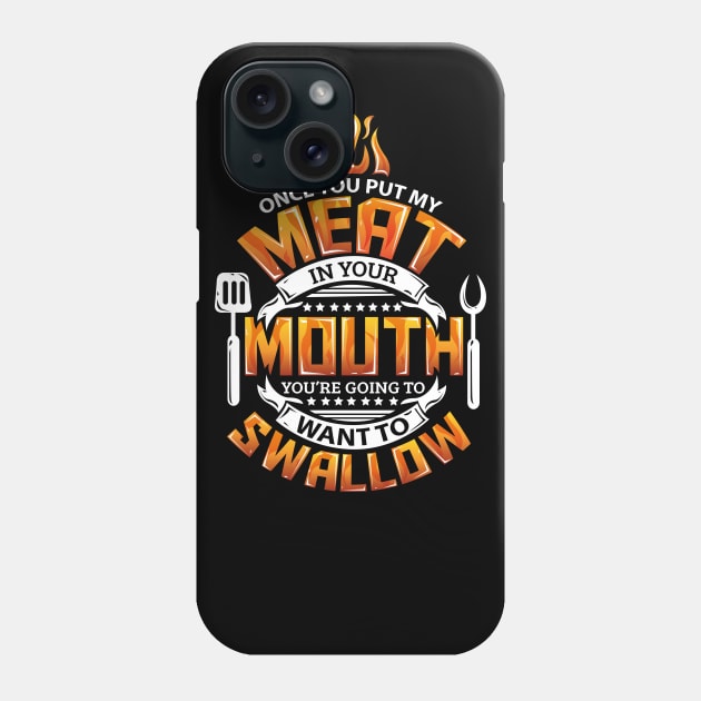Funny Meat in your Mouth Smoking BBQ Pun Phone Case by ghsp