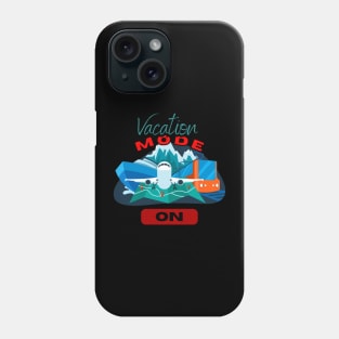 Vacation Mode ON Phone Case