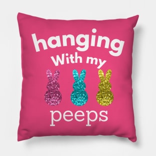 Hanging With My Peeps Easter Pillow