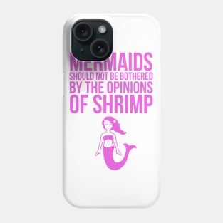 Mermaids should not be bothered Phone Case