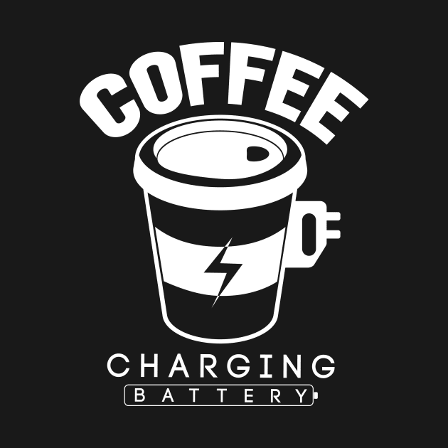 Coffee Charging Battery-T Shirt by ์Nick DT