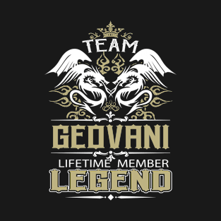 Geovani Name T Shirt -  Team Geovani Lifetime Member Legend Name Gift Item Tee T-Shirt