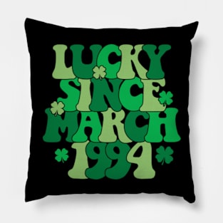 Lucky Since March 1994 30 Years Old 30th St Patricks Day Pillow