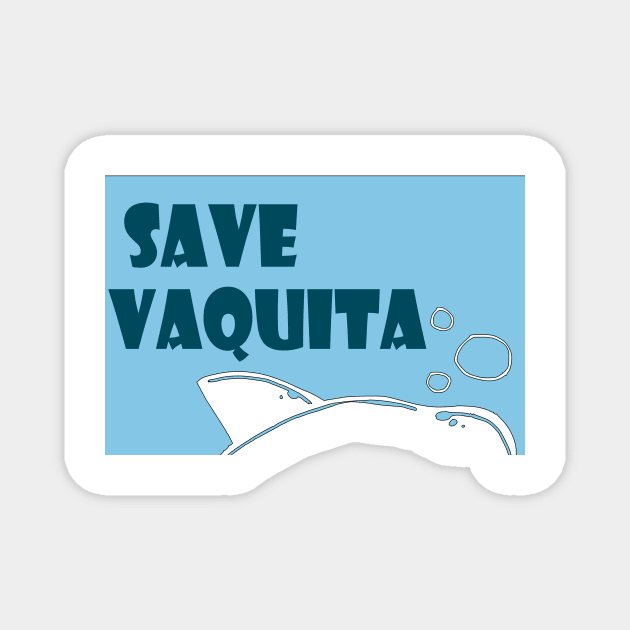 Save Vaquita Magnet by rizwanahmedr