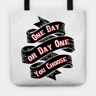 One Day or Day One Tote
