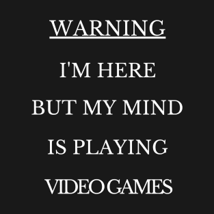 warning video game T-Shirt