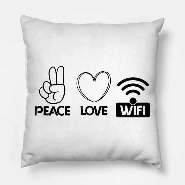 love peace wifi Pillow by teestaan