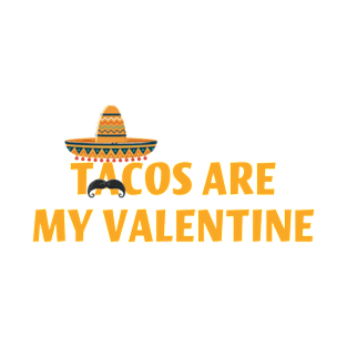 Tacos are my valentine T-Shirt