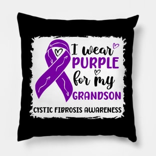 I Wear Purple For My Grandson Cystic Fibrosis Awareness Pillow