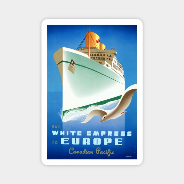 Vintage Travel Poster Canada Sail with the White Empress to Europe Magnet by vintagetreasure