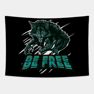 Be a free wolf Tapestry