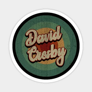 Circle Retro Vintage David Crosby Magnet