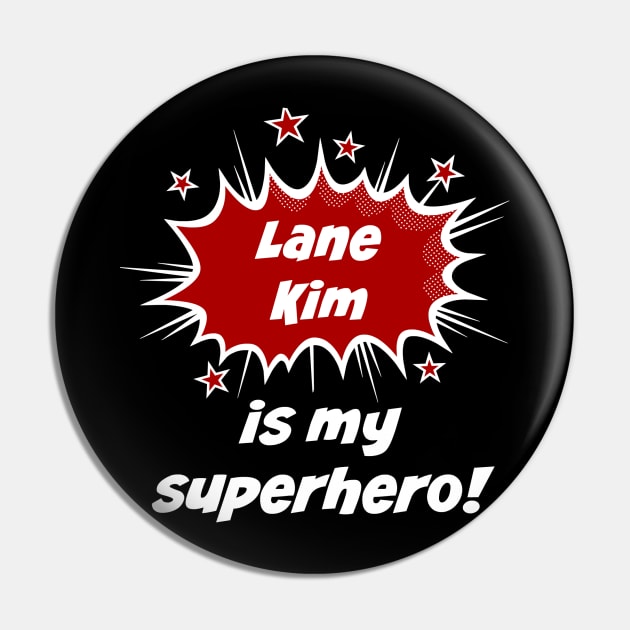 Lane Kim is my superhero Pin by StarsHollowMercantile