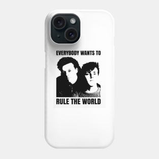 Everybody Wants To Phone Case