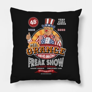 Mr Orange and His Amazing Freak Show 2016 - 2020 Pillow