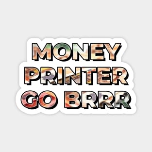 Money Printer go BRRR - Euro Edition Magnet