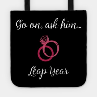 Leap Year Valentines Propose Marriage Tote