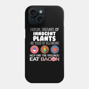 End the violence eat bacon Phone Case