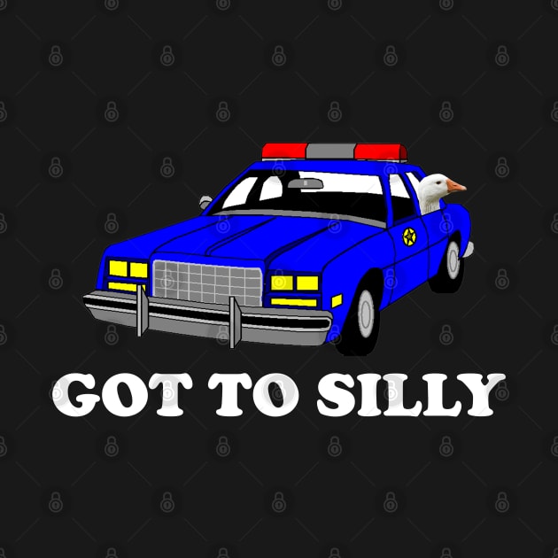 Funny Got Too Silly Goose Police Car Tee by Tees Bondano