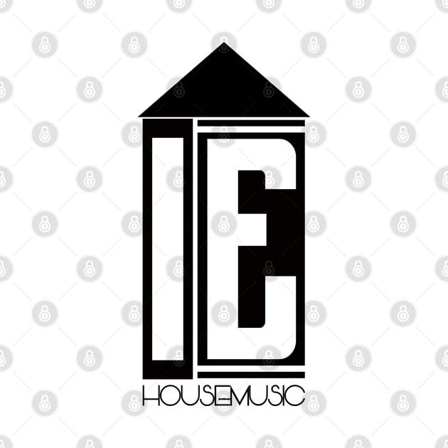 I.E. Housemusic (blk ltr) by audartdesigns