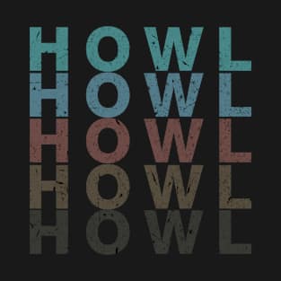 Vintage Proud Name Howl Personalized Birthday Retro T-Shirt