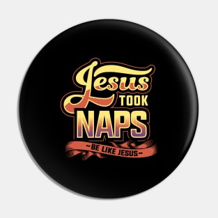 Jesus took naps be like jesus Pin