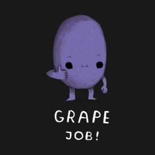 grape job T-Shirt