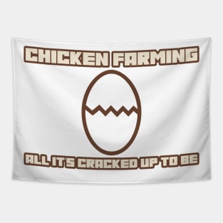 Chicken Farming All It's Cracked Up To Be Tapestry