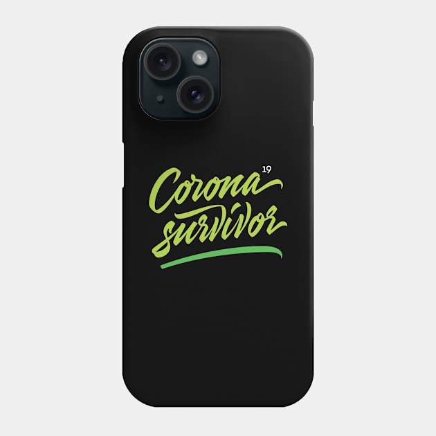 Coronavirus Survivor Phone Case by Already Original