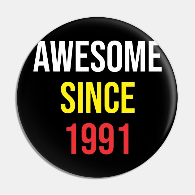 Born in 1991 -  Awesome Since 1991 Pin by ahmadzakiramadhan