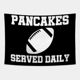 Football Offensive Lineman Pancakes Served Daily Tapestry