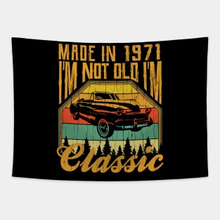 Made in 1971 Im not Old Im Classic Tapestry