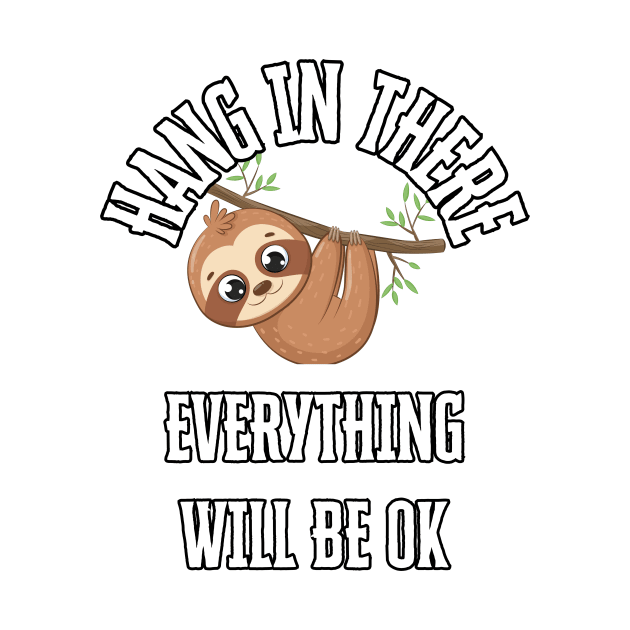 Hang In There Cute Sloth by fantastic-designs