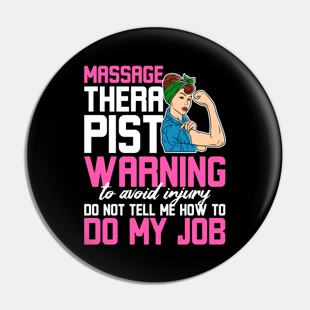 Funny Massage Therapist Warning - Massage Therapist - Pin | TeePublic Funny Massage Therapist Warning - Massage Therapist - Pin | TeePublic