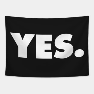 YES | A shirt that says YES Tapestry