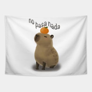 No Pasa Nada Capybara Tapestry